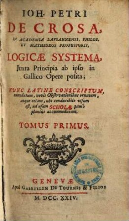 Logicae systema : iuxta principia ab ipso in gallico opere posita, nunc latine conscriptum, 1