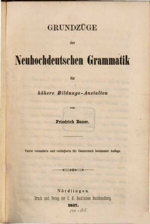 Grundzüge der Neuhochdeutschen Grammatik für höhere Bildungs-Anstalten