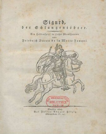 Sigurd, der Schlangentödter : Ein Heldenspiel in sechs Abentheuren