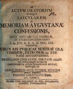 Ad actvm oratorivm evmqve saecvlarem in memoriam Avgustanae confessionis ... de grege piorvm ante Lvtheri aetatem pavca