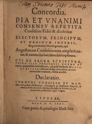 Concordia pia ... consensu repetita confessio fidei ... electorum ... qui Augustanam confessionem amplectuntur