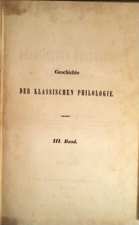 Geschichte der Klassischen Philologie im Alterthum, 3