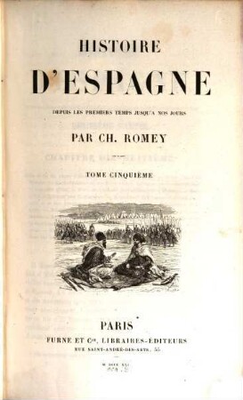 Histoire d'Espagne : depuis les premiers temps jusqu'a nos jours, 5