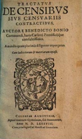 Tractatus de censibus sive censuariis contractibus : a mendis quamplurimis diligenter expurgatus ...