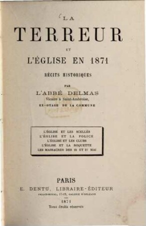 La terreur et l'église en 1871, récits historiques par l'abbé Delmas, Vicaire à Saint-Ambroise, ex-ôtage de la Commune