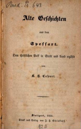 Alte Geschichten aus dem Spessart : dem christlichen Volk in Stadt und Land erzählt