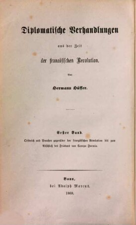 Diplomatische Verhandlungen aus der Zeit der Französischen Revolution, 1. Österreich und Preußen gegenüber der französischen Revolution bis zum Abschluß des Friedens von Campo Formio