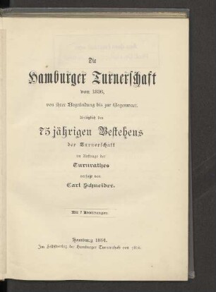 Die Hamburger Turnerschaft von 1816 : von ihrer Begründung bis zur Gegenwart ; anläßlich des 75jährigen Bestehens der Turnerschaft ...