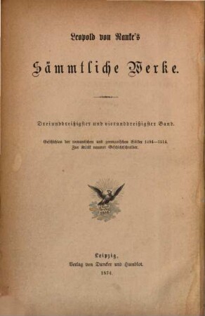 Leopold von Ranke's sämmtliche Werke, 33/34. Geschichten der romanischen und germanischen Völker von 1494 bis 1514