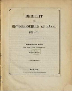 Bericht der Gewerbeschule zu Basel. 1872/73 (1873)