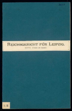 Reichsgericht, Leipzig: Erläuterungsbericht