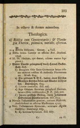 393-411, a) Biblica cum Commentariis; & Theologia Thetica, polemica, moralis, ascetica.