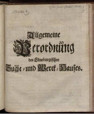 Allgemeine Verordnung des Lüneburgischen Zucht- und Werck-Hauses : [Lüneburg den 1 Augusti 1702.]