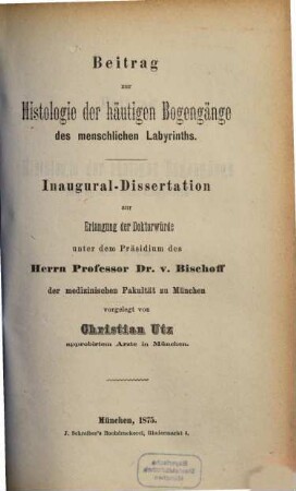 Beitrag zur Histologie der häutigen Bogengänge des menschlichen Labyrinths : Inaug. Diss.