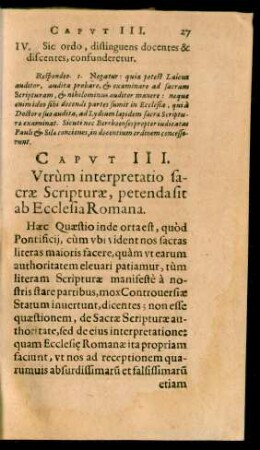 Caput III. Utrum interpretatio sacrae Scripturae, petenda sit ab Ecclesia Romana.