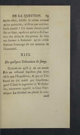 XIII. De quelques Tribunaux de sang.