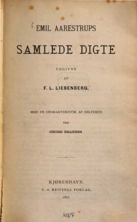 Samlede Digte : med en charakteristik af digteren ved Georg Brandes