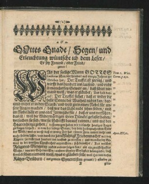 Gottes Gnade/ Segen/ und Erleuchtung wüntsche ich dem Leser ...