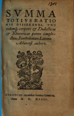 Summa totius rationis disserendi, uno eodemque corpore et dialecticas et rhetoricas partes complectens