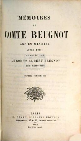 Mémoires Mémoires de Comte Beugnot, I