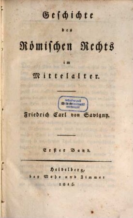 Geschichte des Römischen Rechts im Mittelalter, 1
