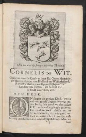 Aen den eed. gestrenge wel-wijze heere Cornelis de Wit, ...