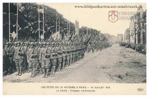 Les Fêtes de la Victoire à Paris - 14 Juillet 1919 - Le Dèfilé - Troupes Américaines