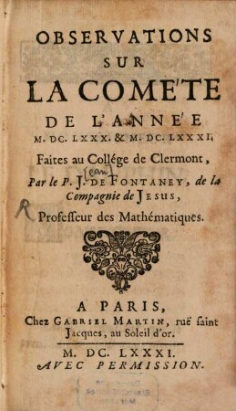 Observations sur la comète de l'année 1680 et 1681 faites au collège de Clermont