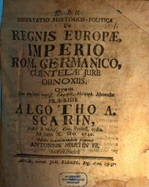 Diss. hist. pol. de regnis Europae, imperio Rom. Germ. clientelae iure obnoxiis