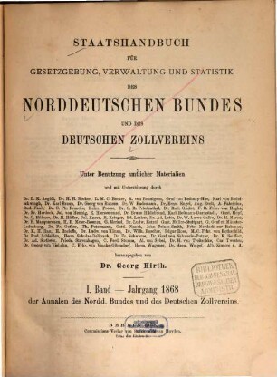 Annalen des Norddeutschen Bundes und des Deutschen Zollvereins für Gesetzgebung, Verwaltung und Statistik, 1. 1868