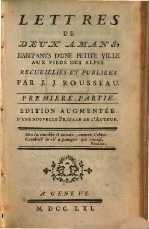 Lettres de deux amans, habitants d'une petite ville aux pieds des Alpes, 1