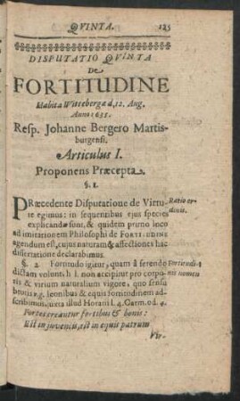 Disputatio Quinta De Fortitudine ... Resp. Johanne Bergero ...
