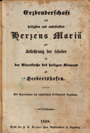 Erzbruderschaft des heiligsten und unbefleckten Herzens Mariä zur Bekehrung der Sünder in der Pfarrkirche des heiligen Klemens zu Herbertshofen