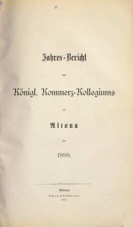 Jahresbericht des Königl. Commerz-Collegiums zu Altona. 1888