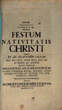 Messiae theanthrōpian ex Esaiae IX, 5. seqq. repetens, festum nativitatis Christi indicit et ad orationem sacram invitat M. Christianus Reineccius