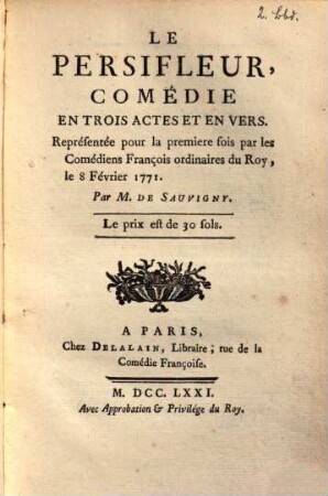 Le persifleur : comédie en trois actes et en vers ...