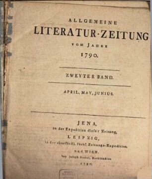 Allgemeine Literatur-Zeitung : ALZ ; auf das Jahr .... 1790,2, 1790, 2