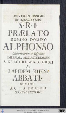 Reverendissimo Et Amplissimo S. R. I. Praelato Domino Domino Alphonso ...