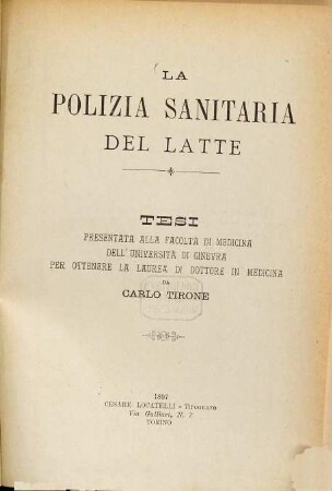 La polizia sanitaria del latte : Tesi presentata alta Facoltà di Medicina dell'Università di Ginevra