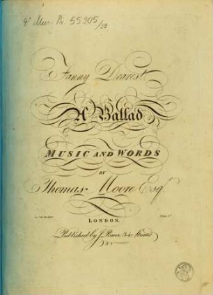 Fanny Dearest, A Ballad MUSIC AND WORDS BY Thomas Moore Esq.r Entd at Sta Hall. (Oh, had I leisure to sigh and mourn)