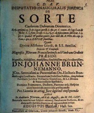 Disputatio Inauguralis Juridica De Sorte Causarum Dubiarum Diremtrice : Ex §. optionis 23. I. de Legat. ...