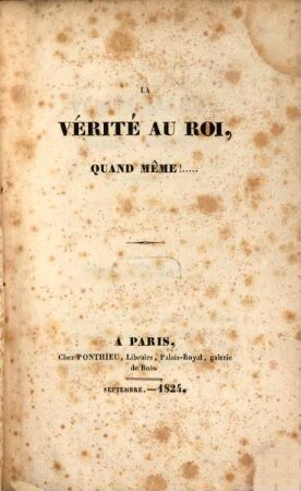 La vérité au Roi, quand même