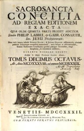 Sacrosancta Concilia Ad Regiam Editionem Exacta, 18. Ab anno MCDXXXVIII. ad annum MCDXXXIX.