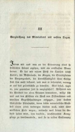 III. Vergleichung des Mittelalters mit unsern Tagen