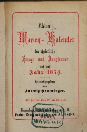 Kleiner Marien-Kalender für christliche Frauen und Jungfrauen. 1873
