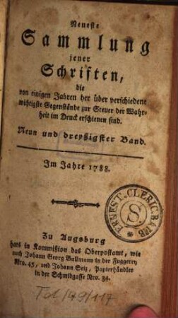 Neueste Sammlung jener Schriften, die von einigen Jahren her über verschiedene wichtige Gegenstände zur Steuer der Wahrheit im Drucke erschienen sind. 39. 1788