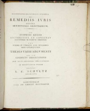 Dissertatio Inauguralis Iuridica De Remediis Iuris Contra Sententias Arbitrorum : Die XVII. Decembr. MDCCLXXXXI.