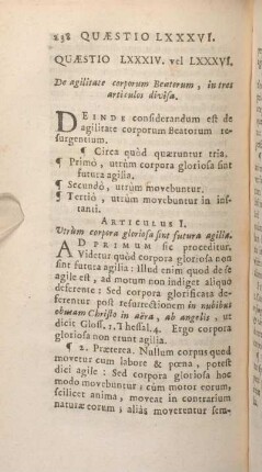Quaestio LXXXIV. vel LXXXVI. De agilitate corporum Beatorum, in tres articulos divisa.