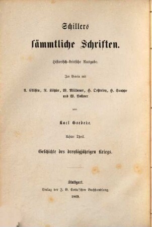 Schillers sämmtliche Schriften : historisch-kritische Ausgabe. 8, Geschichte des dreyßigjährigen Kriegs