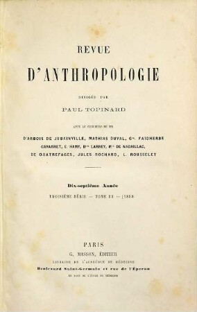 Revue d'anthropologie. 17 = 3. Sér., T. 3. 1888